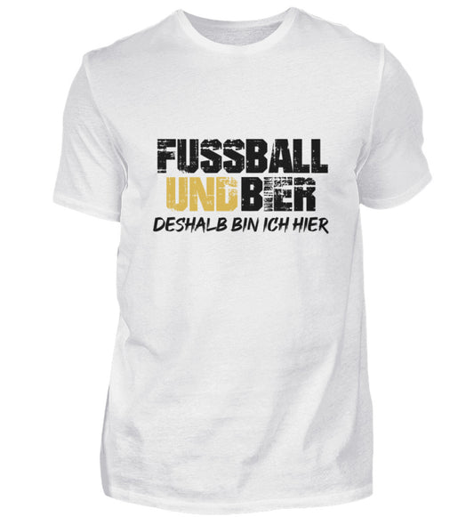 Football and beer, that's why I'm here - Men's T-Shirt